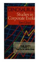 Dinosaur & Co. : studies in corporate evolution /