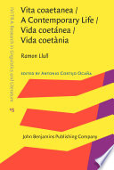 Vita coaetanea = A contemporary life = Vida coetánea = Vida coetània /