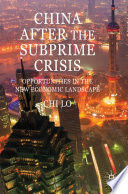 China After the Subprime Crisis : Opportunities in the New Economic Landscape /