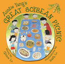 Auntie Yang's great soybean picnic /