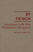 By design : interviews with film production designers /