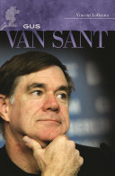 Gus Van Sant : his own private cinema /