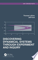 Discovering Dynamical Systems Through Experiment and Inquiry /