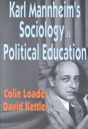 Karl Mannheim's sociology as political education /