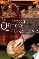 Tudor Queens of England /