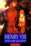 Henry VIII and his queens /