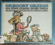 Gregory Griggs and other nursery rhyme people /