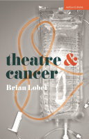 Theatre & cancer /