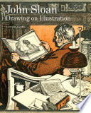 John Sloan : drawing on illustration /