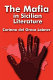 The mafia in Sicilian literature /