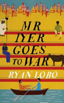 Mr Iyer goes to war /