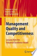 Management quality and competitiveness : lessons from the industrial excellence award /