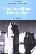 The growth and decay of ice /