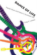 Dance of life : popular music and politics in Southeast Asia /