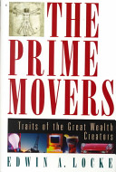 The prime movers : traits of the great wealth creators /