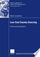 Low-cost country sourcing : trends and implications /