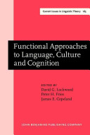 Functional approaches to language, culture and cognition : papers in honor of Sydney M. Lamb /