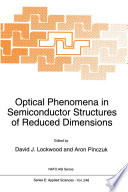 Optical Phenomena in Semiconductor Structures of Reduced Dimensions /