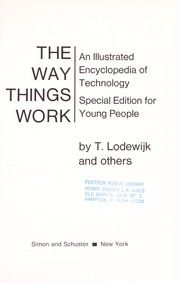 The way things work ; an illustrated encyclopedia of technology /