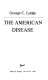 The American disease /