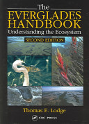 The Everglades handbook : understanding the ecosystem /