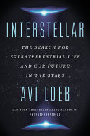Interstellar : the search for extraterrestrial life and our future in the stars /
