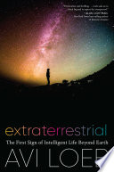 Extraterrestrial : the first sign of intelligent life beyond Earth /