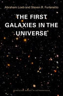 The first galaxies in the universe /