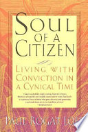 Soul of a citizen : living with conviction in a cynical time /