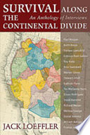 Survival along the Continental Divide : an anthology of interviews /