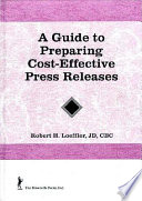 A guide to preparing cost-effective press releases /