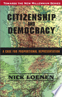 Citizenship and democracy : a case for proportional representation /