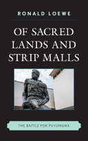 Of sacred lands and strip malls : the battle for Puvungna /