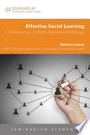 Effective social learning : a collaborative, globally-networked pedagogy /