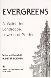 Evergreens, a guide for landscape, lawn, and garden /