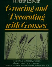 Growing and decorating with grasses /