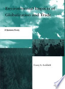 Environmental impacts of globalization and trade : a systems study /