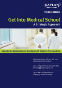 Get into medical school : a strategic approach /