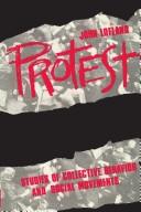 Protest : studies of collective behavior and social movements /