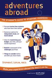 Adventures abroad : the student's guide to studying overseas /