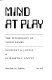 Mind at play : the psychology of video games /