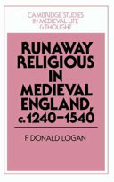 Runaway religious in Medieval England, c. 1240-1540 /