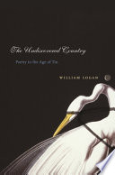 The undiscovered country : poetry in the age of tin /