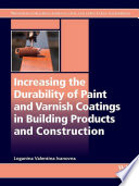 Increasing the durability of paint and varnish coatings in building products and construction /