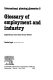 Glossary of employment and industry, English-French-Italian-Dutch-German-Swedish /