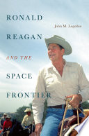 Ronald Reagan and the space frontier /