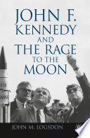 John F. Kennedy and the race to the moon /