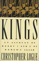Kings : an account of books 1 and 2 of Homer's Iliad /