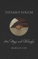 Titian's touch : art, magic and philosophy /