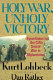 Holy war, unholy victory : eyewitness to the CIA's secret war in Afghanistan /